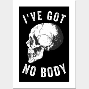 I've Got No Body Halloween Skeleton Tshirt Posters and Art